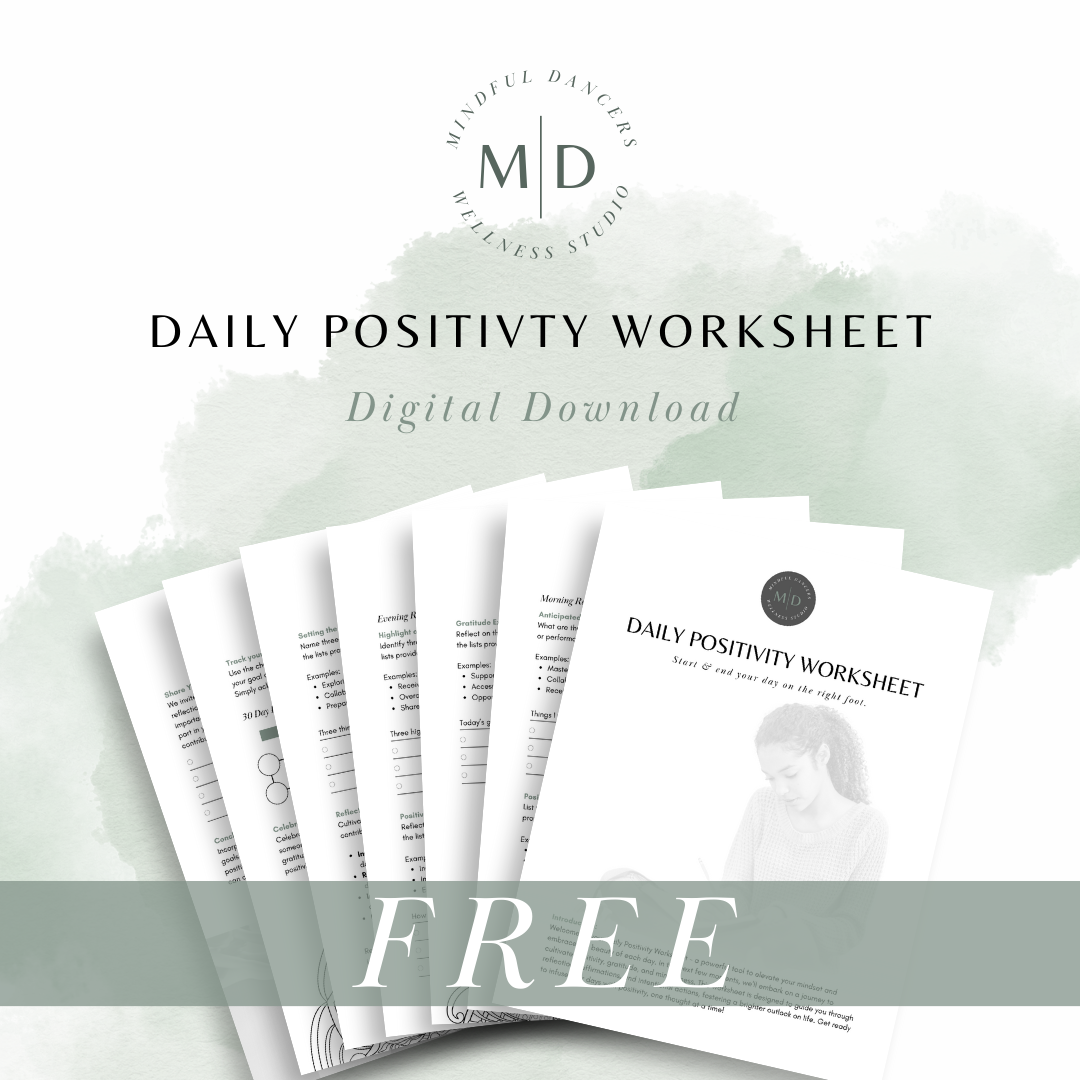 FREE Daily Positivity Worksheet – Mindful Dancers