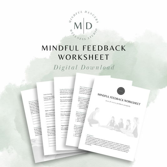 5 page Mindful Dancers Feedback Worksheet for dance teachers and dancers